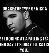 Image result for Drake Famous Meme