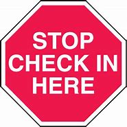 Image result for Please Check in Here Sign