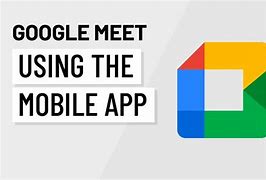 Image result for Google Meet On Android