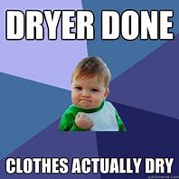 Image result for Dryer Meme