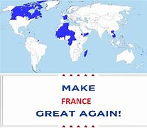 Image result for Make France Great Again