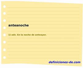 Image result for anteantenoche