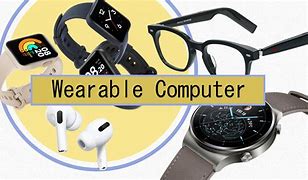 Image result for Wearable Computing Systems