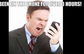 Image result for Bad Phone Call Meme