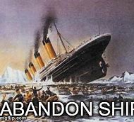 Image result for Abandon Ship Meme