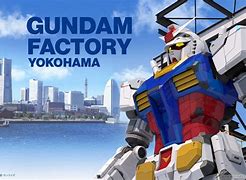 Image result for Life-Size Gundam Yokohama