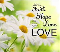 Image result for 1 Corinthians 13 Faith Hope Love