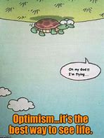 Image result for Optimist Meme