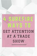 Image result for Trade Show Ideas to Attract