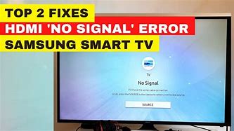 Image result for Samsung TV HDMI 2 No Signal
