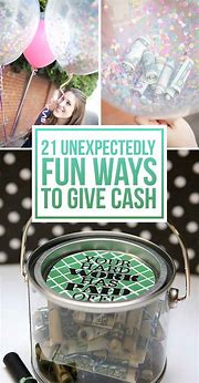 Image result for Fun Ways to Give Money Gifts