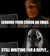 Image result for Waiting for Email Meme
