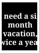 Image result for Funny Quotes About Vacation