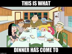 Image result for Family Dinner Memes