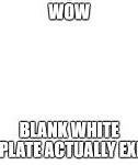 Image result for Blank Tamplate Meme