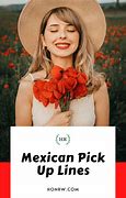 Image result for Mexican Pick Up Lines