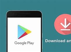 Image result for Install Google Play Store App Download Free