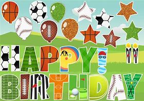 Image result for Happy Birthday Sports Theme