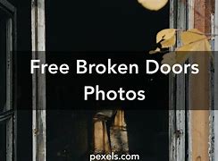 Image result for Broken Door Meme