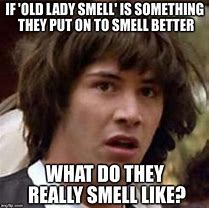 Image result for Smell Meme