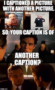 Image result for Meme Capiton