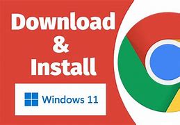 Image result for Google Chrome Download for PC Windows 11
