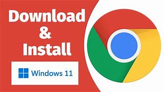 Image result for Google Free Download Windows 11