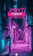 Image result for Don't Touch My Freaking Phone
