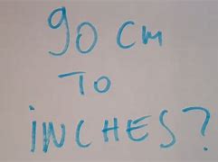 Image result for 90 Centimeters to Inches