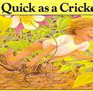 Image result for Quick as a Cricket