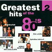 Image result for 80s Greatest Hits Part 2