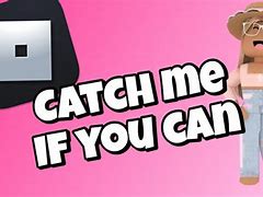 Image result for You Can't Catch Me Meme