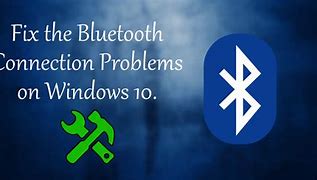 Image result for Bluetooth Troubleshooting Windows 10