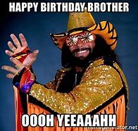 Image result for Randy Savage Happy Birthday Memes