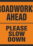 Image result for Road Work Safety Signs