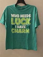 Image result for Luck Meme T-shirt