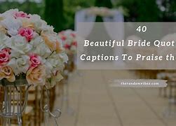Image result for Beautiful Bride Quotes