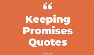 Image result for Keep Your Promise Quotes