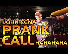 Image result for John Cena Prank Phone Call