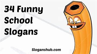 Image result for Catchy School Slogans