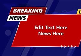 Image result for Breaking News Blank Template Top and Bottom