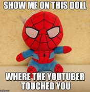 Image result for Show Me On This Doll Where the Internet Meme