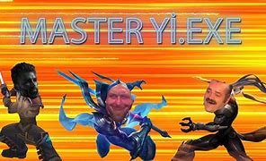Image result for Master Yi iPhone Meme