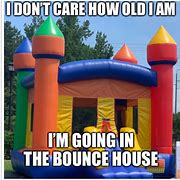 Image result for Bounce House Party Meme