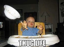 Image result for Thug Life Kid Meme