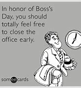 Image result for Happy Boss Day Funy Meme