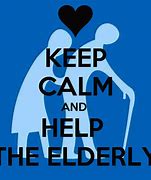 Image result for Quotes About Helping Elderly