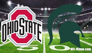 Image result for Ohio State vs Michigan State Football