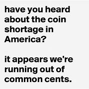 Image result for People with No Common Cents