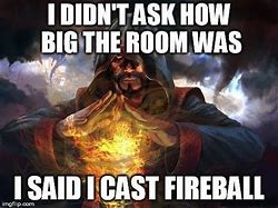 Image result for Wizard Fireball Meme
